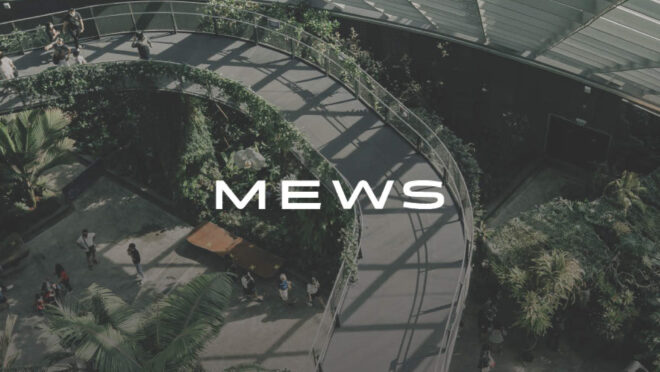 ホテル運営を革新するための管理システム「Mews PMS」